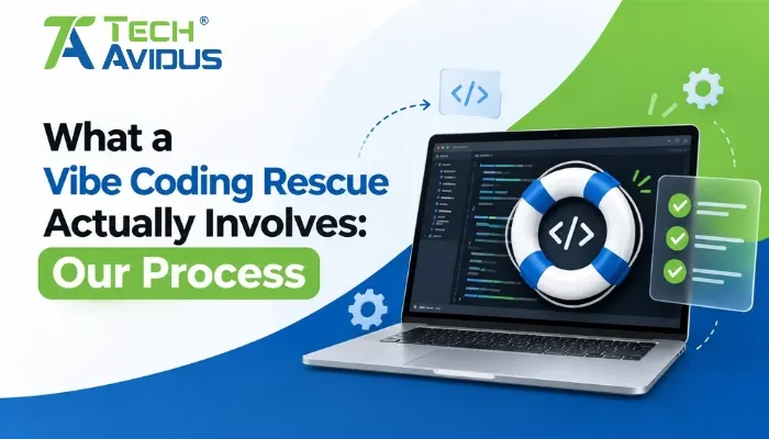 What a Vibe Coding Rescue Actually Involves: Our Process